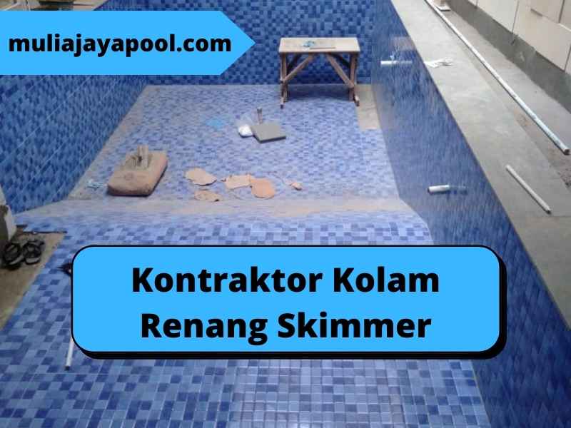 Kontraktor Kolam Renang Skimmer